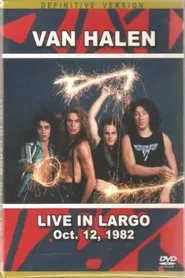 Van Halen: Live in Largo Oct 12, 1982 movie poster