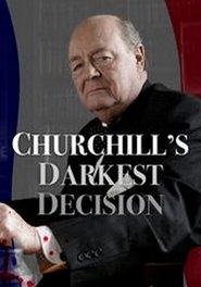 Churchill's Darkest Decision movie poster