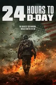 24 Hours To D-Day movie poster