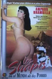 Los Shapis en el Mundo de los Pobres movie poster
