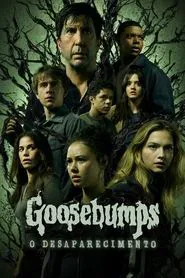 Poster da série Goosebumps: O Desaparecimento