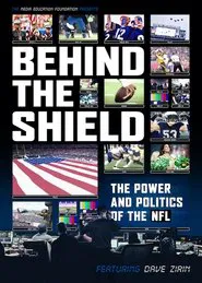 Behind the Shield: The Power and Politics of the NFL movie poster
