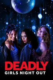Deadly Girls Night Out movie poster