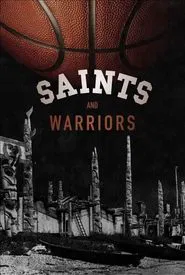 Saints And Warriors movie poster