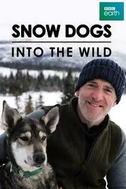 Snow Dogs: Into the Wild movie poster