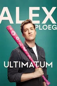 Poster do filme Alex Ploeg: Ultimatum