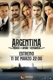 Argentina, tierra de amor y venganza tv show poster