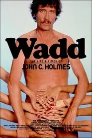 Wadd: The Life & Times of John C. Holmes movie poster