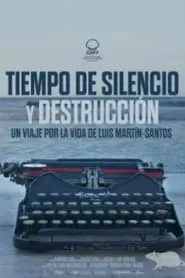Tiempo de silencio y destrucción movie poster