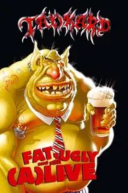 Tankard: Fat, Ugly and Still (A)Live movie poster