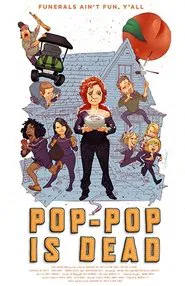 Poster do filme Pop-Pop Is Dead