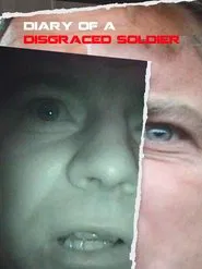 Diary Of A Disgraced Soldier movie poster