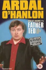 Poster do filme Ardal O'Hanlon - Live from Dublin's Gaiety Theatre