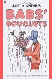 Babs' Bouquets movie poster