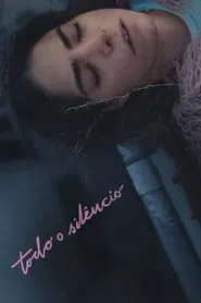 Poster do filme Todo o Silêncio