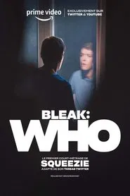 Poster do filme Bleak : Who