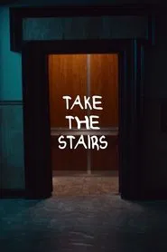 Take the Stairs movie poster