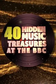 40 Hidden Music Treasures at the BBC movie poster