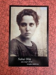 Nahui Olín: Una mujer de los tiempos modernos movie poster