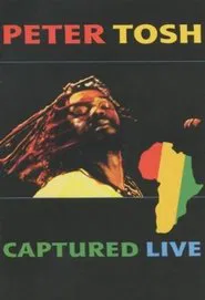 Peter Tosh - Captured Live movie poster