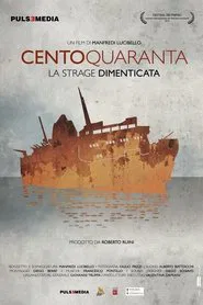 Centoquaranta - La strage dimenticata movie poster
