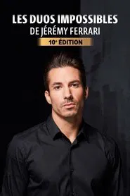 Les duos impossibles de Jérémy Ferrari : 10ème édition movie poster