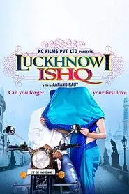 Luckhnowi Ishq movie poster