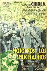 Nosotros los muchachos movie poster