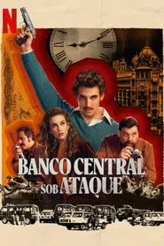 Poster da série Banco Central sob Ataque