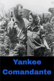 Yankee Comandante movie poster