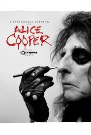 Alice Cooper: A Paranormal Evening at The Olympia Paris - Live movie poster