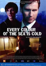 Every Colour of the Sea Is Cold tv show poster