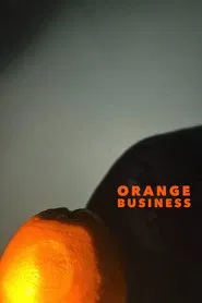Orange Business movie poster
