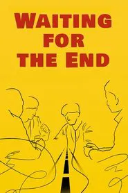 Poster do filme Waiting for the End