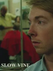Slow Vine movie poster