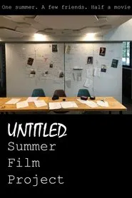 Untitled Summer Film Project movie poster