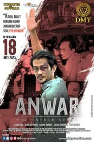 Anwar: The Untold Story movie poster