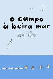 O Campo à Beira Mar movie poster
