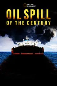 Oil Spill of The Century movie poster