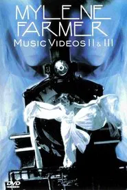 Poster do filme Mylene Farmer: Music Videos II & III