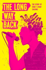 The Long Way Back: The Story of Todd Z-Man Zalkins movie poster