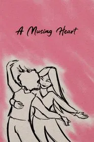 A Musing Heart movie poster