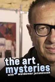 The Art Mysteries with Waldemar Januszczak tv show poster