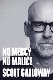 Poster da série No Mercy, No Malice with Scott Galloway