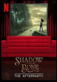 Shadow and Bone - The Afterparty movie poster