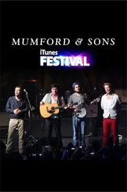 Mumford & Sons at iTunes Festival 2012 movie poster