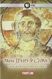 From Jesus to Christ The First Christians tv show poster