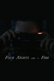 Four Nights and a Fire movie poster