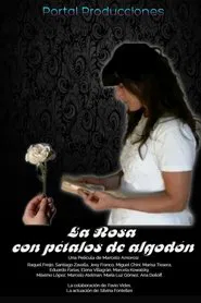 La rosa con pétalos de algodón movie poster