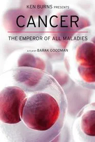 Cancer: The Emperor of All Maladies tv show poster